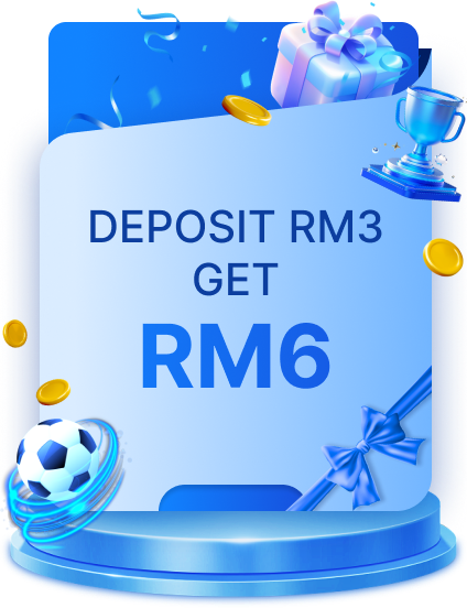 DEPOSIT RM3 GET RM6