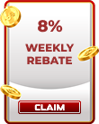 8% WEEKLY REBATE